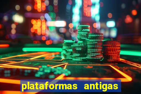 plataformas antigas slots 2023